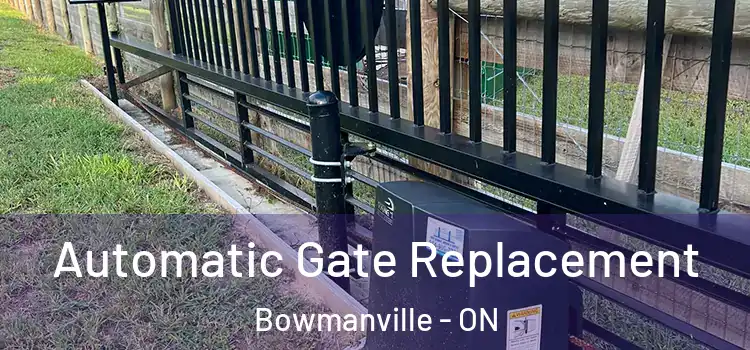 Automatic Gate Replacement Bowmanville - ON