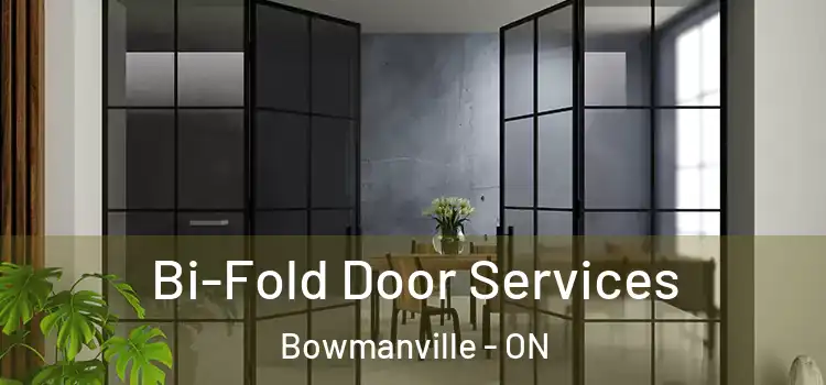 Bi-Fold Door Services Bowmanville - ON