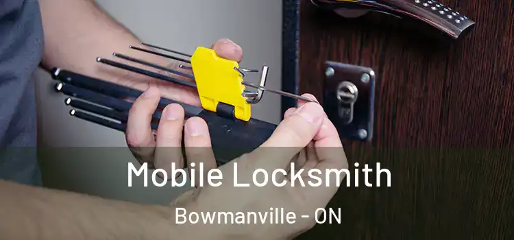 Mobile Locksmith Bowmanville - ON